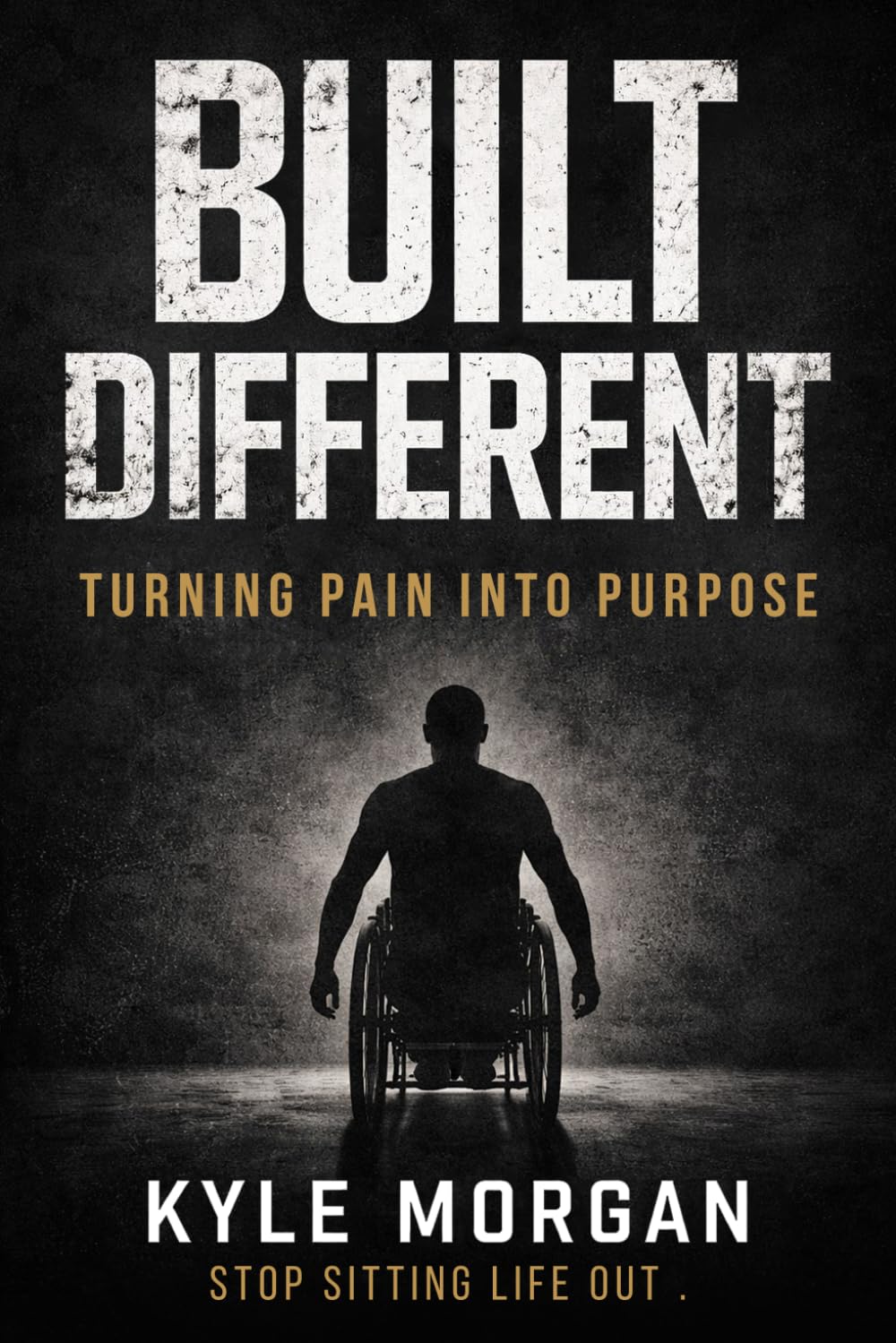 BUILT DIFFERENT: Turning Pain Into Purpose
