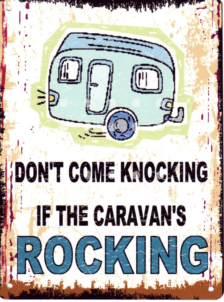 Small DONT COME KNOCKING IF THE CARAVANS ROCKING FUNNY METAL SIGN 15x20cm RETRO VINTAGE STYLE coffee shop kitchen bar pub wall art office games room holiday home