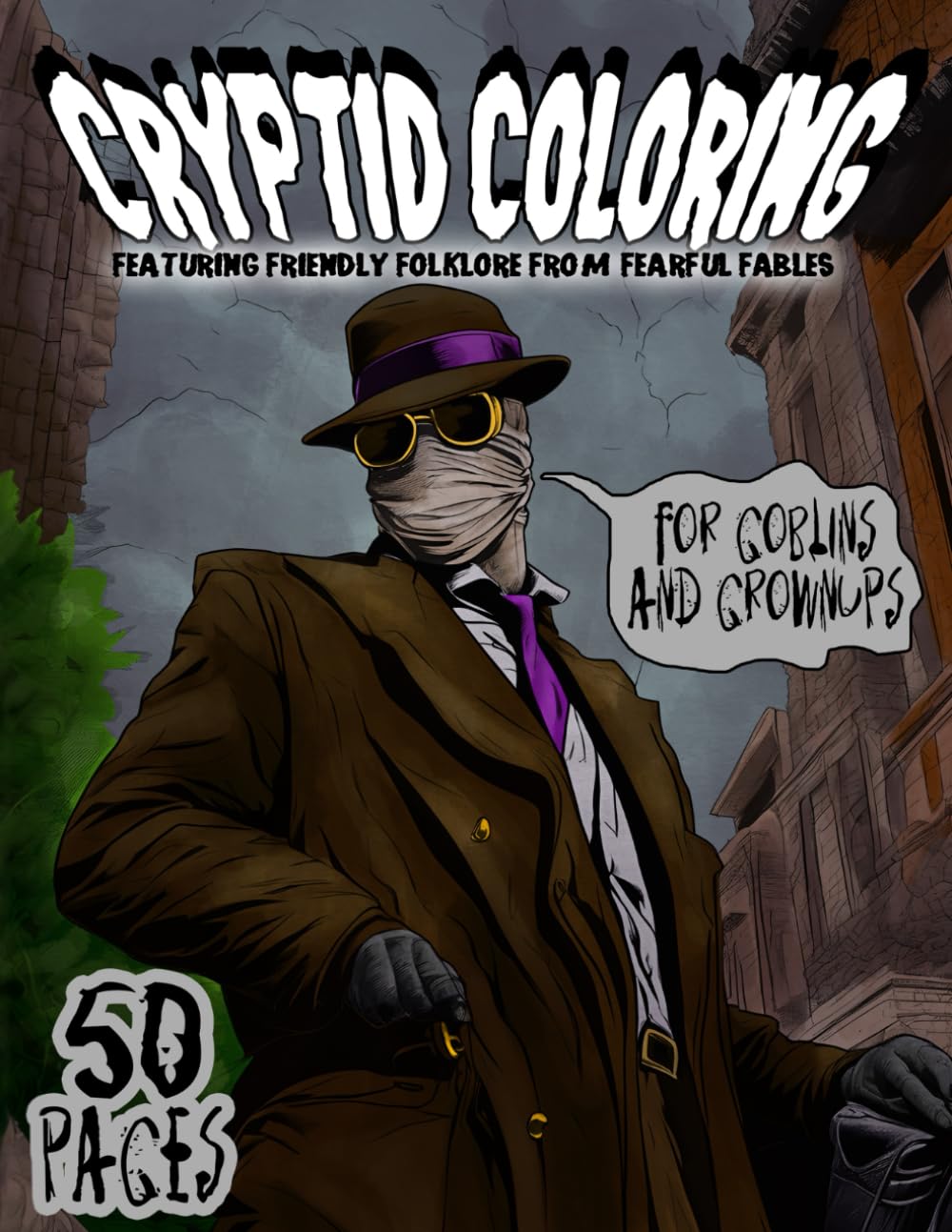 Cryptid Coloring: Featuring Friendly Folklore From Fearful Fables