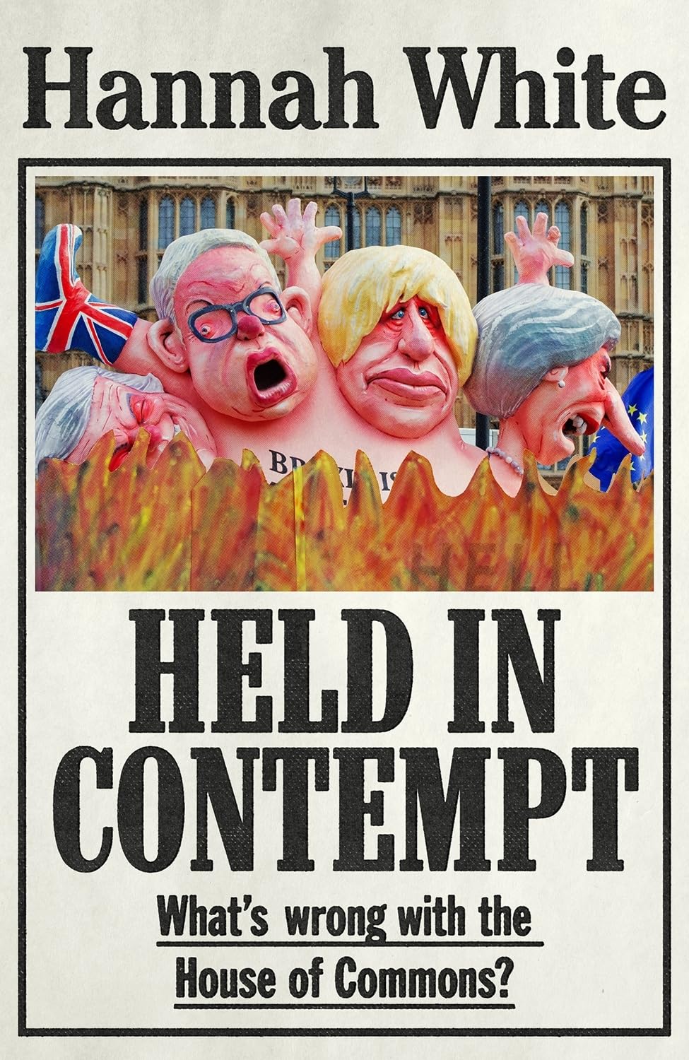 Held in Contempt: What’S Wrong with the House of Commons?