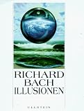 Illusionen: Die Abenteuer eines Messias wider Willen - Richard Bach