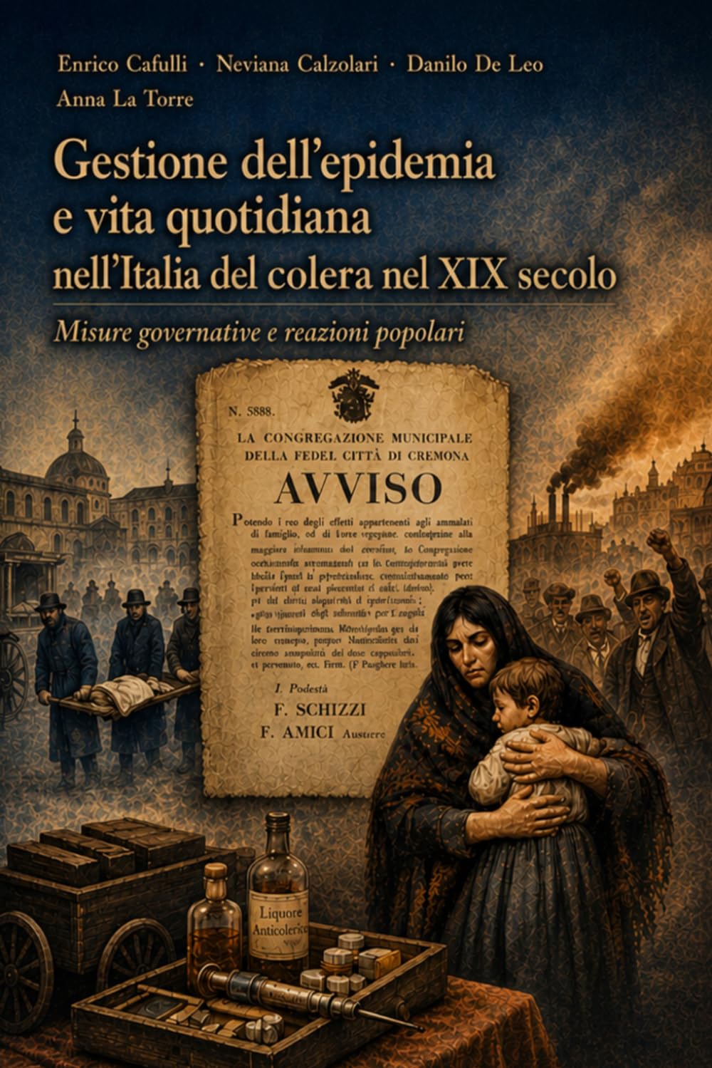 Gestione dell’epidemia e vita quotidiana nell’Italia del colera nel XIX secolo: Misure governative e reazioni popolari
