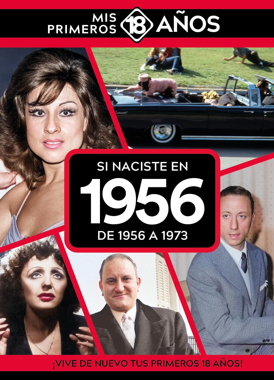 Si naciste en 1956: De 1956 a 1973. Mis primeros 18 años