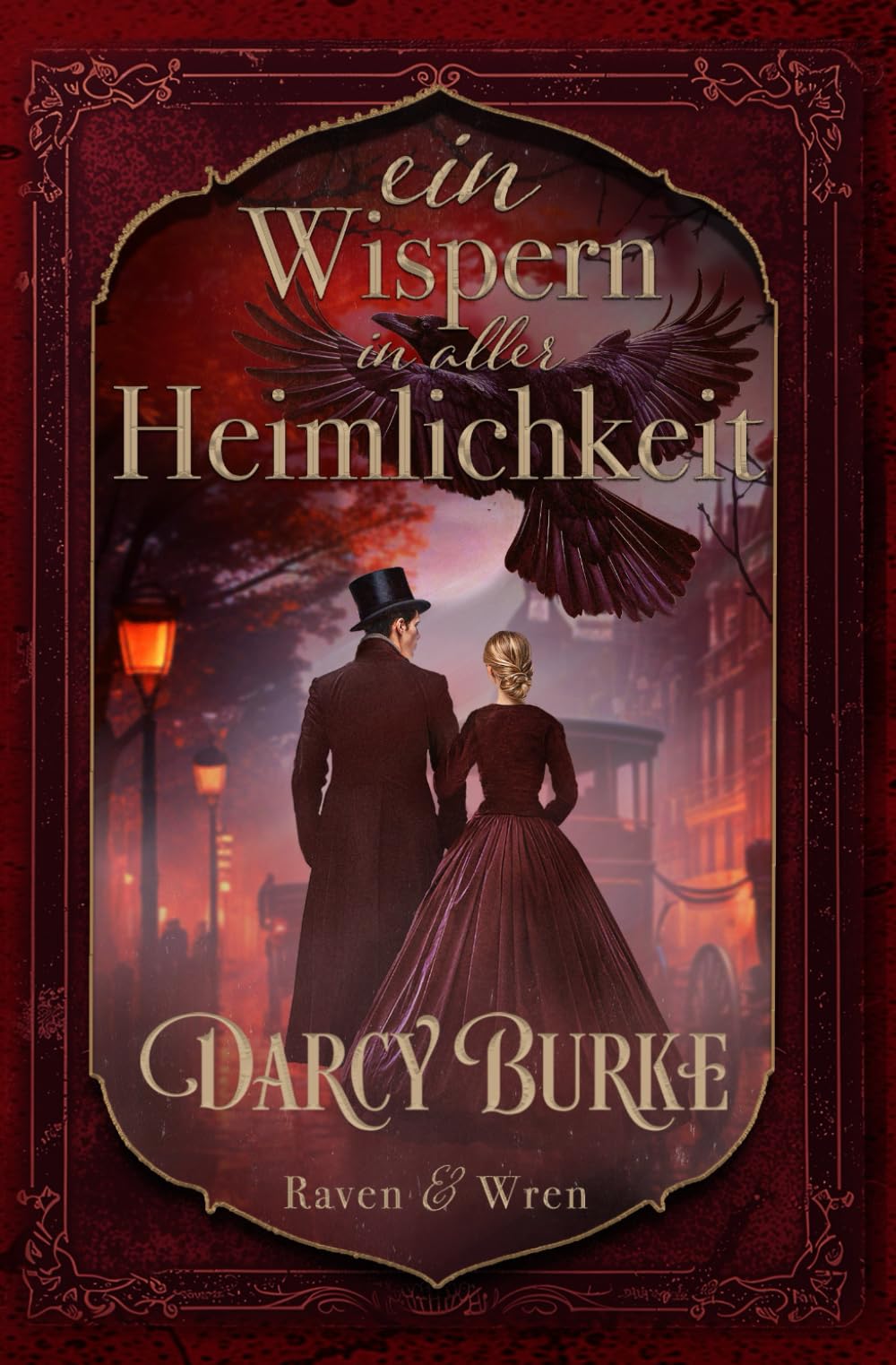 Ein Wispern in aller Heimlichkeit: 5 (Raven & Wren)