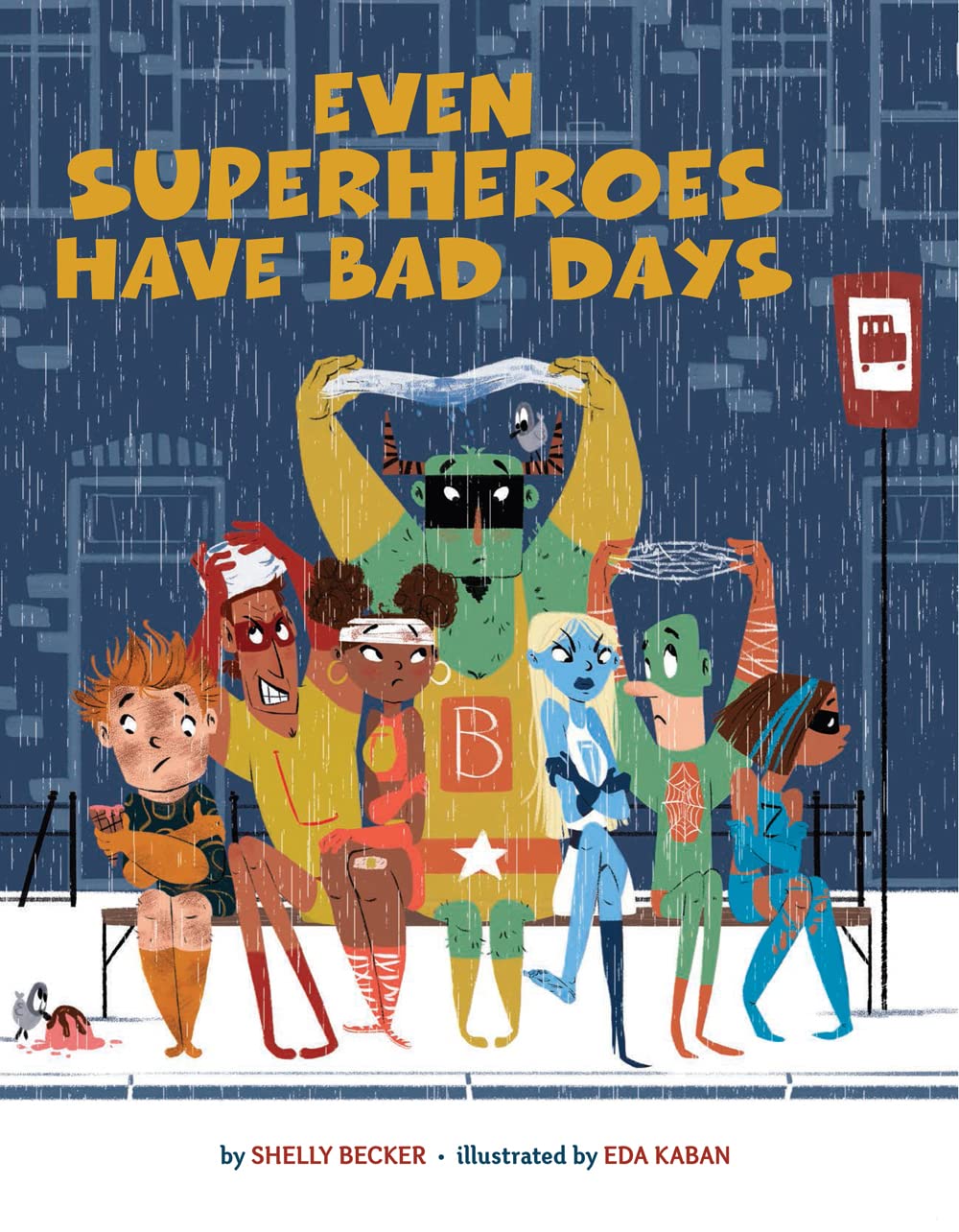Even Superheroes Have Bad Days: Rhyming Picture Book for Kids Managing Emotions & Feelings (Superheroes Are Just Like Us)