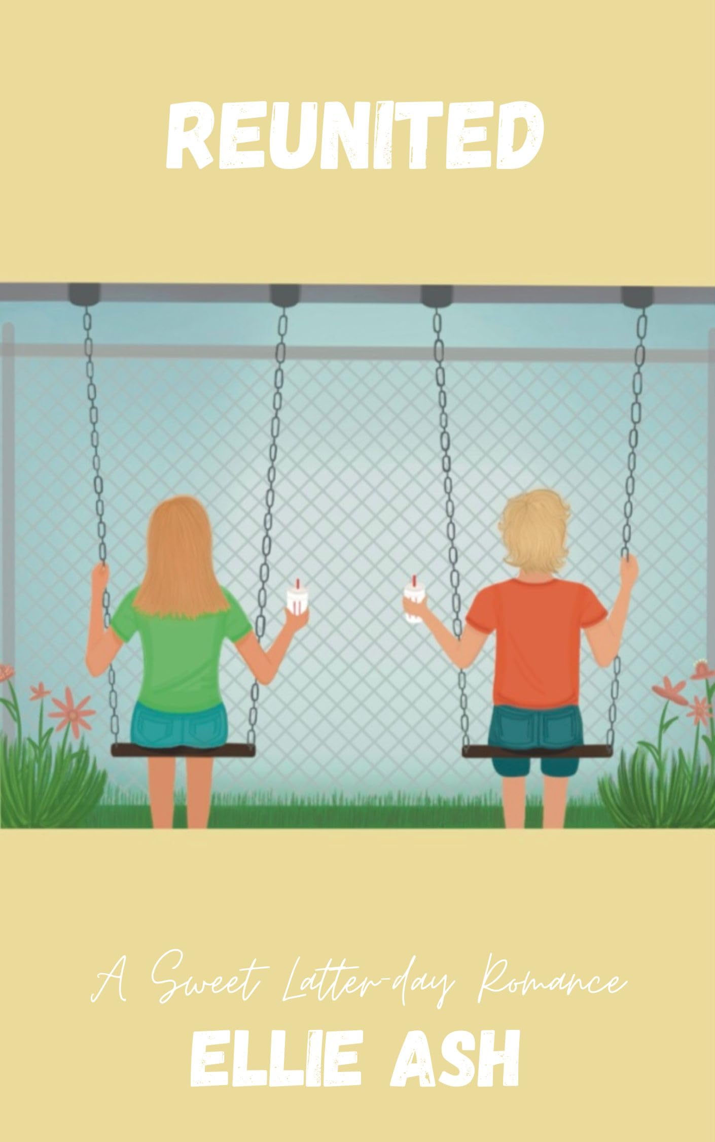 Reunited: A Sweet, Latter-day Romance (Young Family Love Stories Book 2)