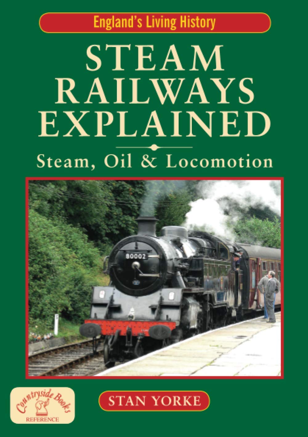 Steam Railways Explained - Steam, Oil & Locomotion (Britain's Architectural History)