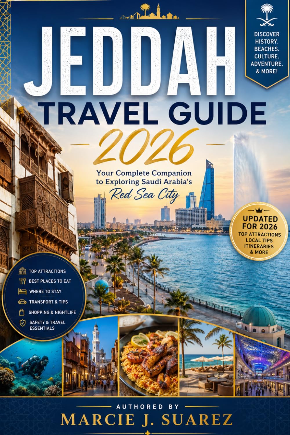 Jeddah Travel Guide 2026: Your Complete Companion to Exploring Saudi Arabia’s Red Sea City