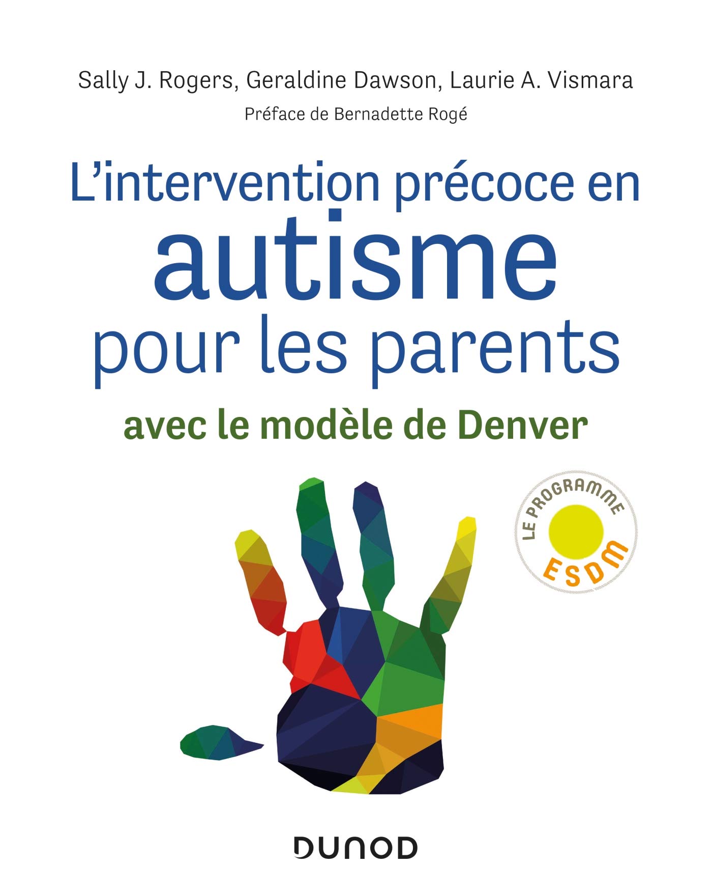 L'intervention précoce en autisme pour les parents - Avec le modèle de Denver: Avec le modèle de Denver