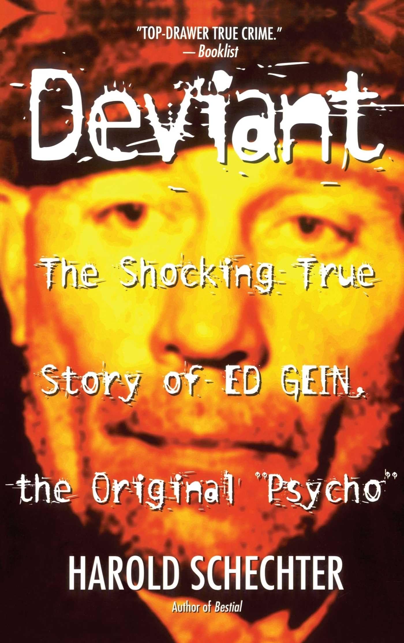 Deviant: The Shocking True Story of Ed Gein, the Original Psycho Paperback – October 1, 1998