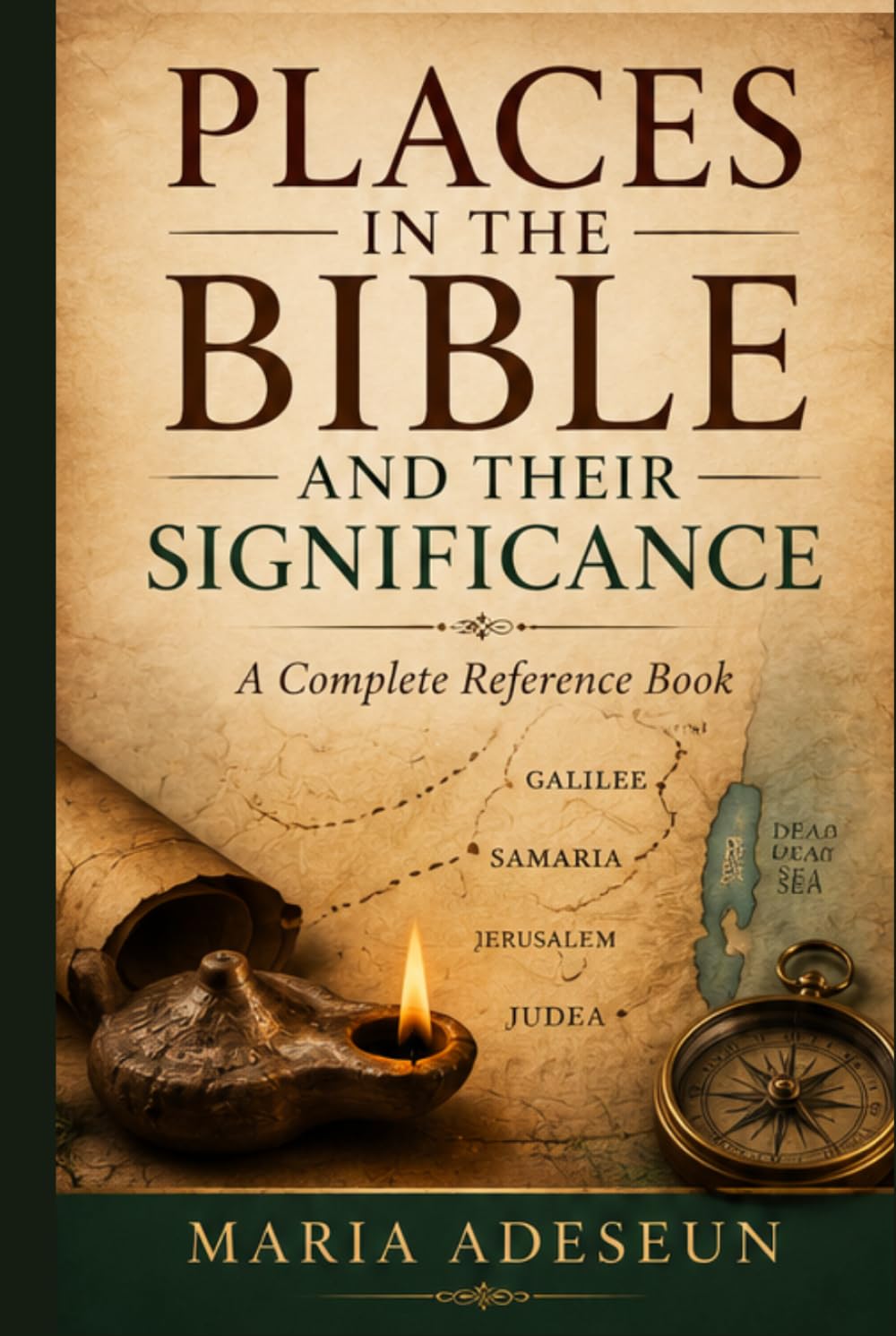 Places in the Bible and Their Significance (Bible Reference Books)