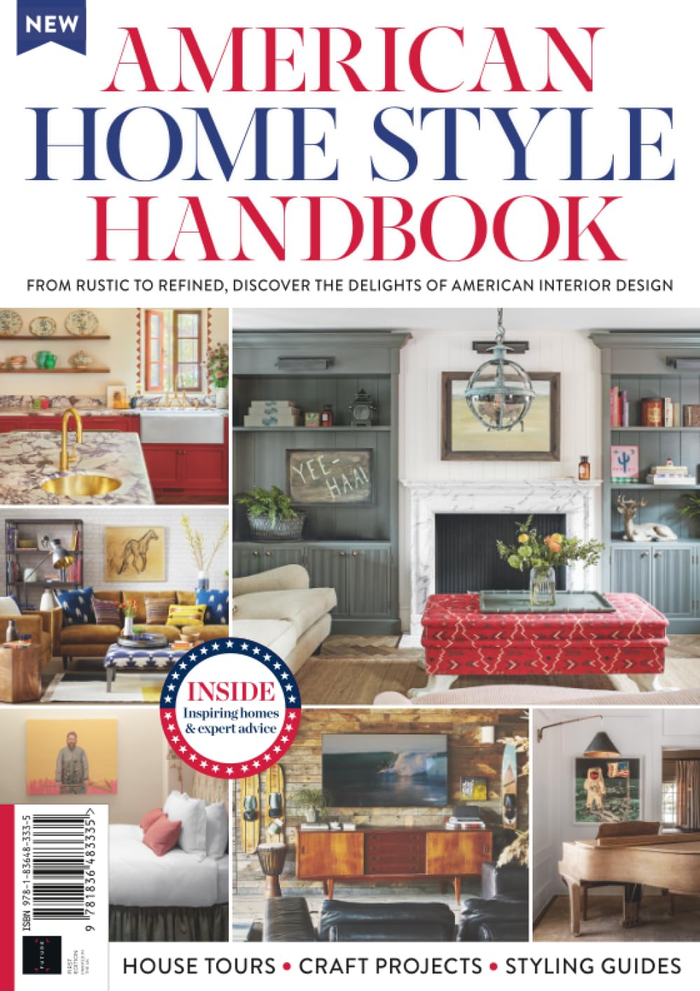 Americana Home Style Handbook: From Rustic To Refined, Discover The Delights Of American Interior Design: Discover the Elements of Authentic Americana Style