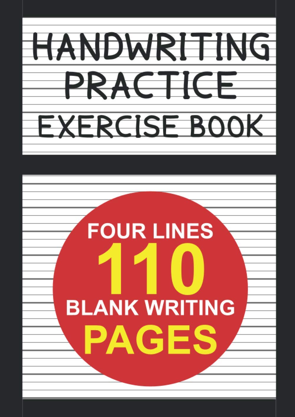 Handwriting Practice Book: Handwriting Notebook For Children : Excercise Notebooks 4 Lines : 4 Line English Writing Notebook For Kids - A4 110 pages