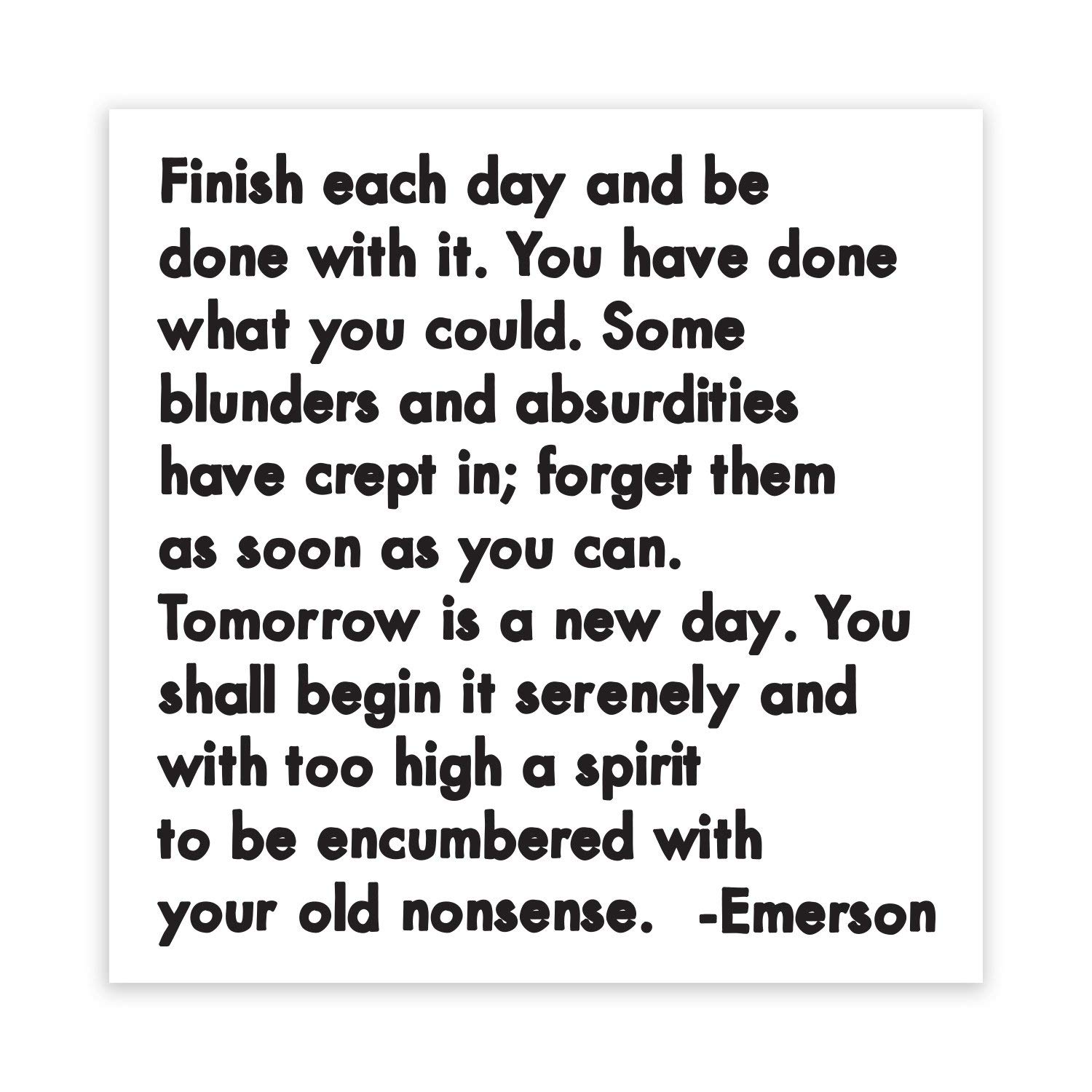 Quotable Magnet - Finish each day. Ralph Waldo Emerson.