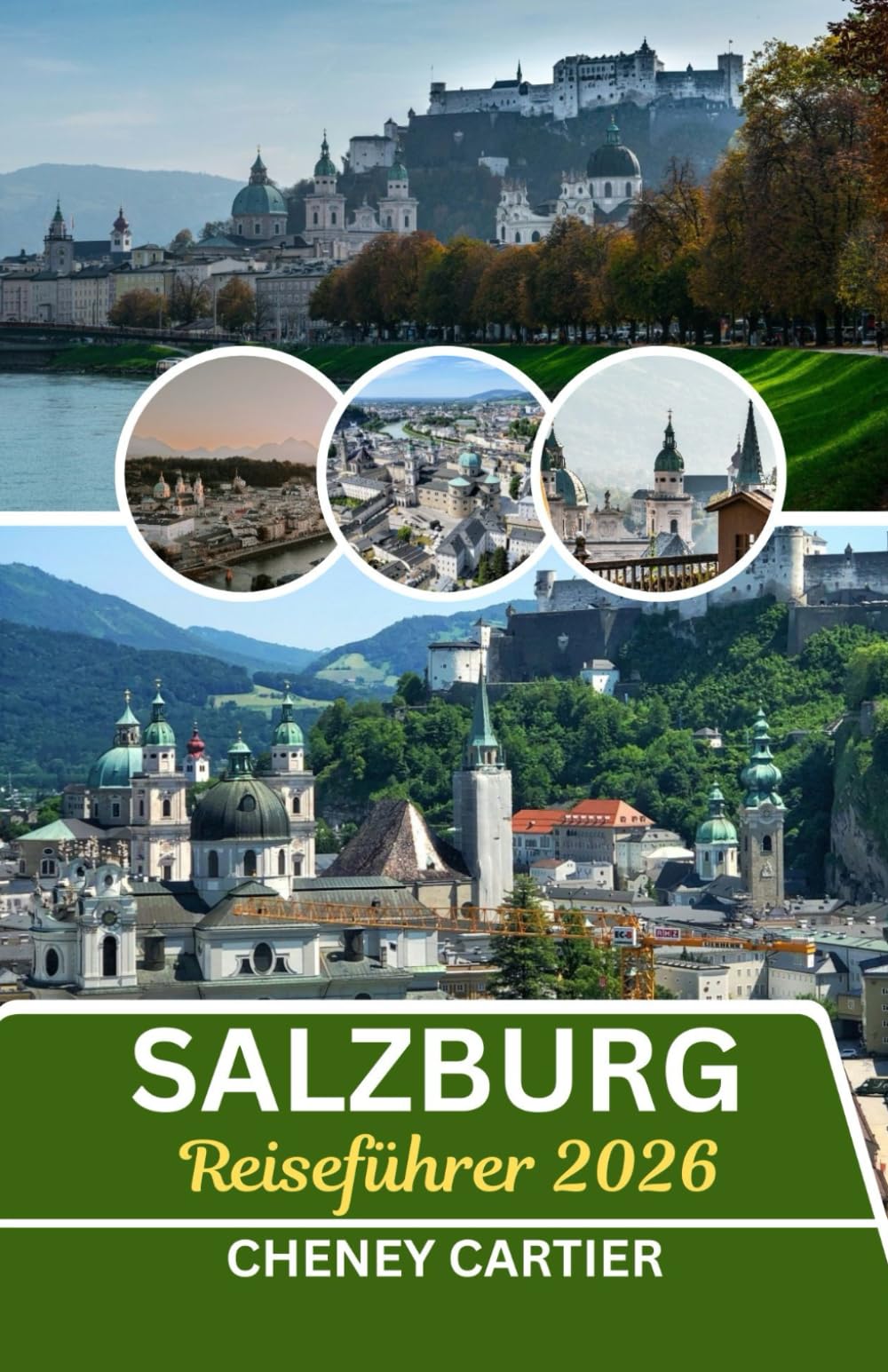 Salzburg Reiseführer 2026: Wo sich barockes Flüstern und alpines Echo treffen