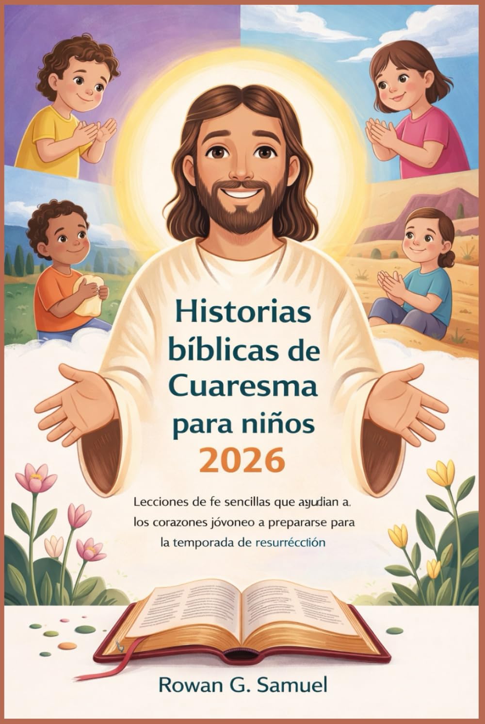Historias bíblicas de Cuaresma para niños 2026: Lecciones de fe sencillas que ayudan a los corazones jóvenes a prepararse para la temporada de resurrección