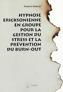 Hypnose ericksonienne en groupe pour la gestion du stress et la prévention du burn-out