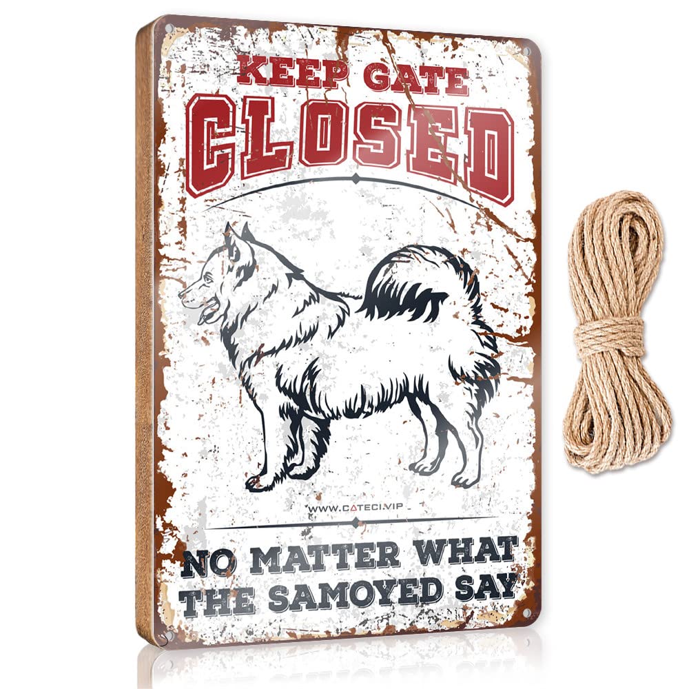 Dtha One Color Wood Sign Plaque Keep Gate Closed No Matter What The Samoyed Say Wooden Sign Funny Signs For Office Hanging Decor Porch