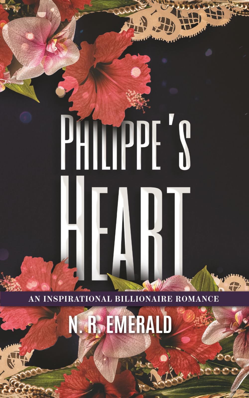 Philippe's Heart: Inspirational Billionaire Romance (Billionaire's Crossroads)