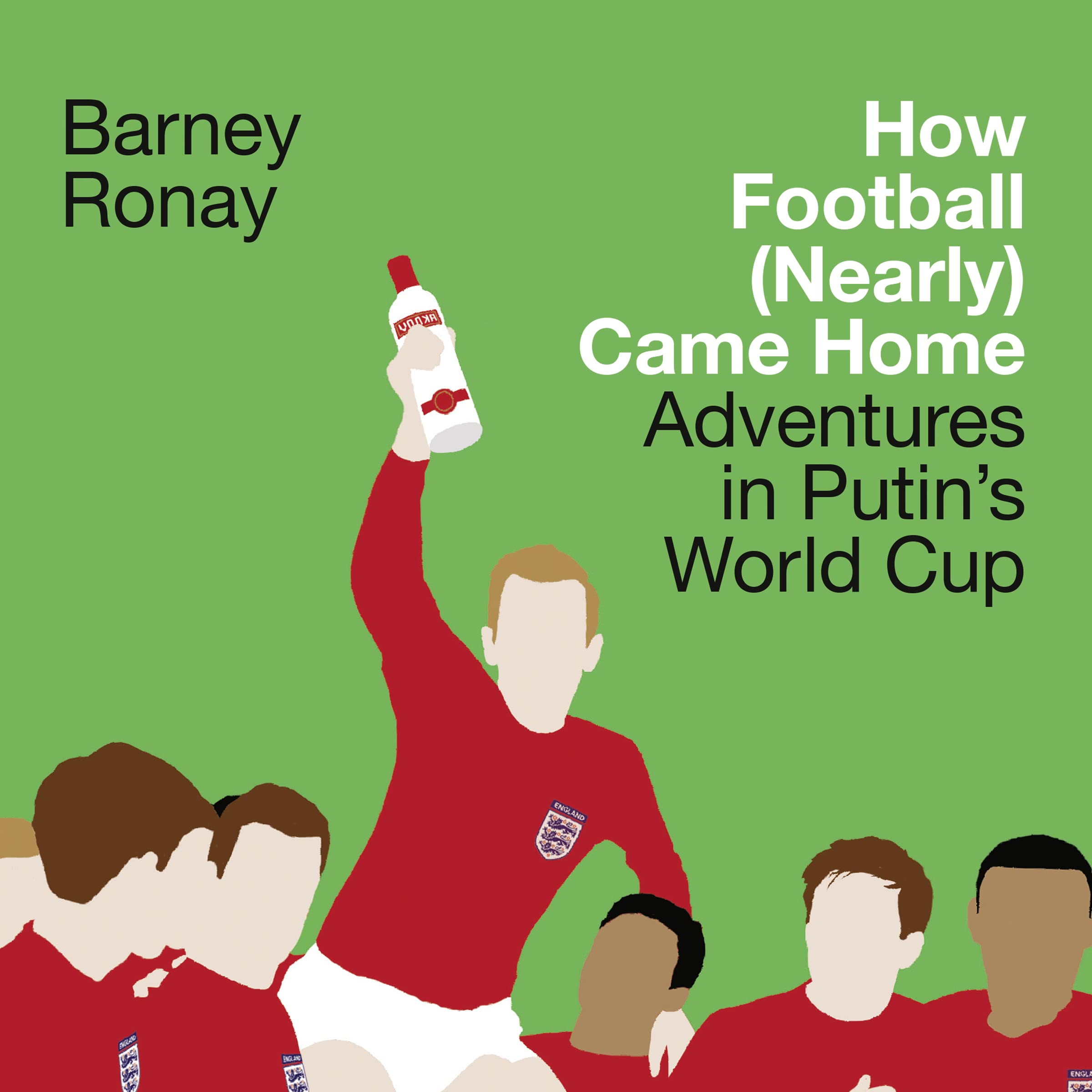 Cover art for How Football (Nearly) Came Home
