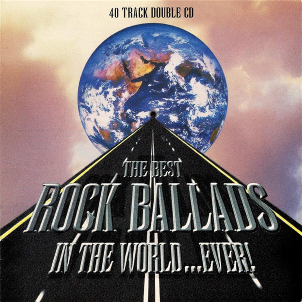 (JE619) The Best Rock Ballads In The World ... Ever! - 1995 double CD