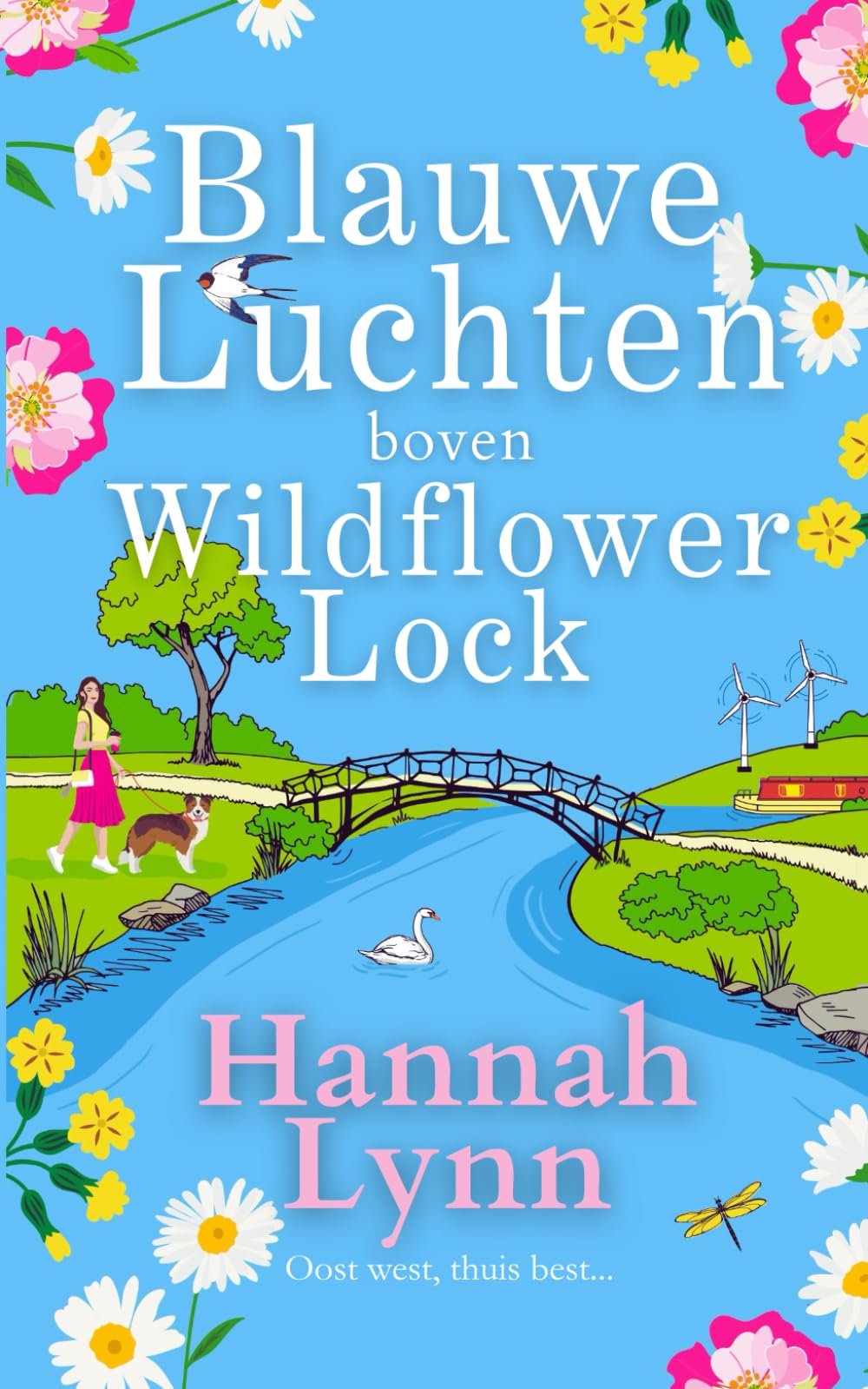 Blauwe Luchten boven Wildflower Lock: Een nieuwe heerlijke feelgood in de romantische Wildflower Lock-serie van bestseller Hannah Lynn: 3 (Wildflower Lock-serie (Dutch))