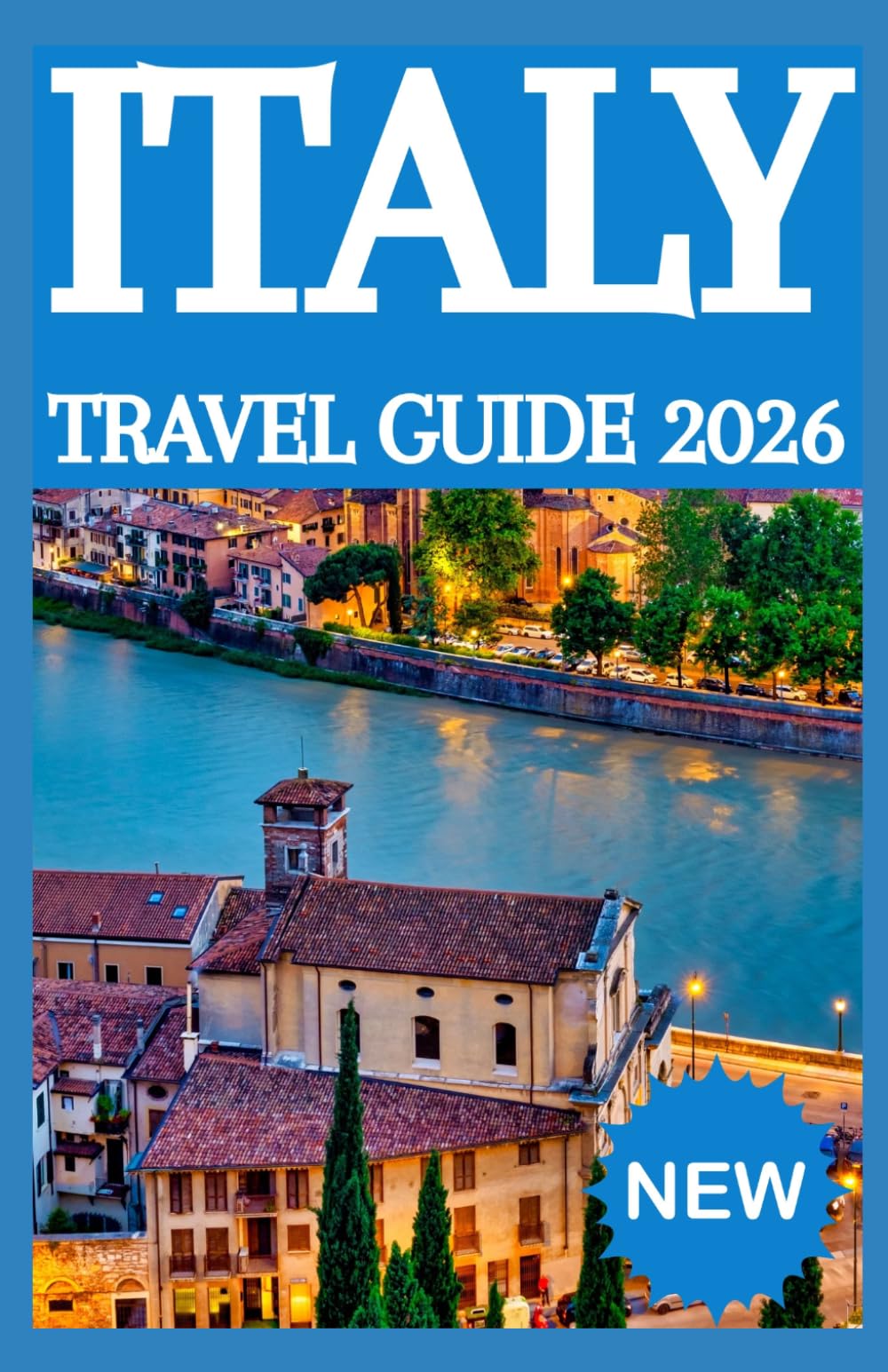 ITALY TRAVEL GUIDE 2026