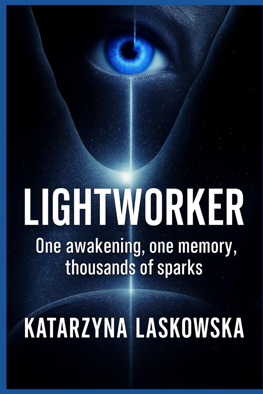 Lightworker: One Awakening, One Memory, Thousands of Sparks