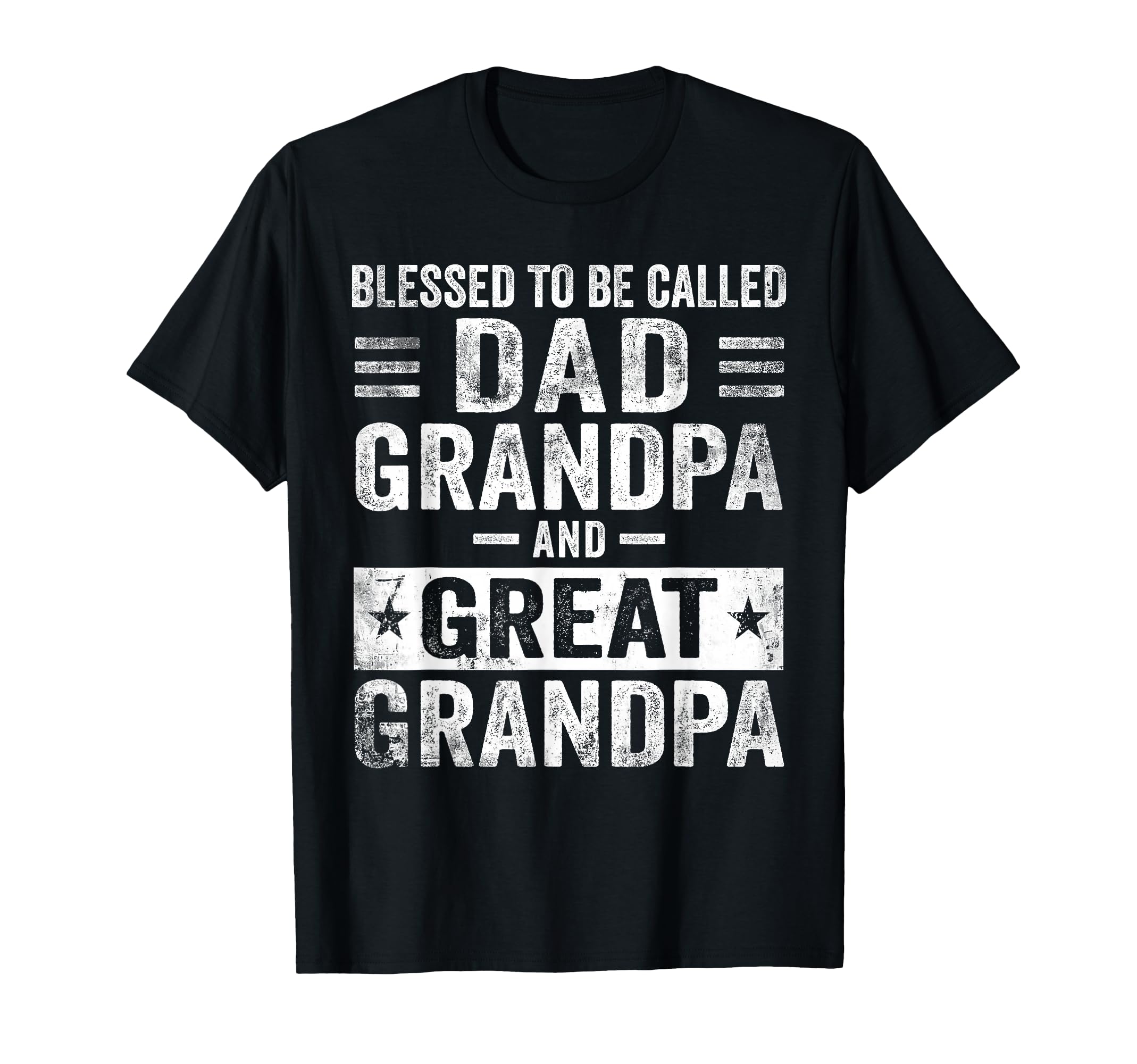 Blessed To Be Called Dad Grandpa Great Grandpa Father's Day T-Shirt