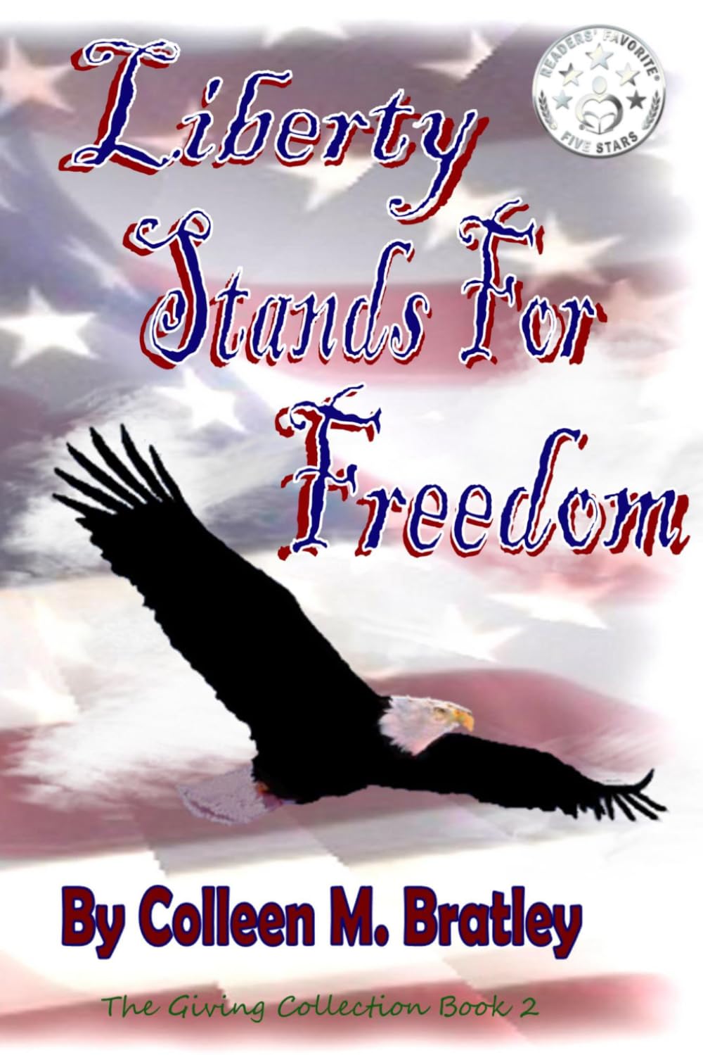 Book review of Liberty Stands For Freedom - Readers' Favorite: Book ...