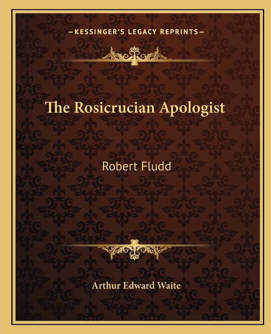 The Rosicrucian Apologist: Robert Fludd
