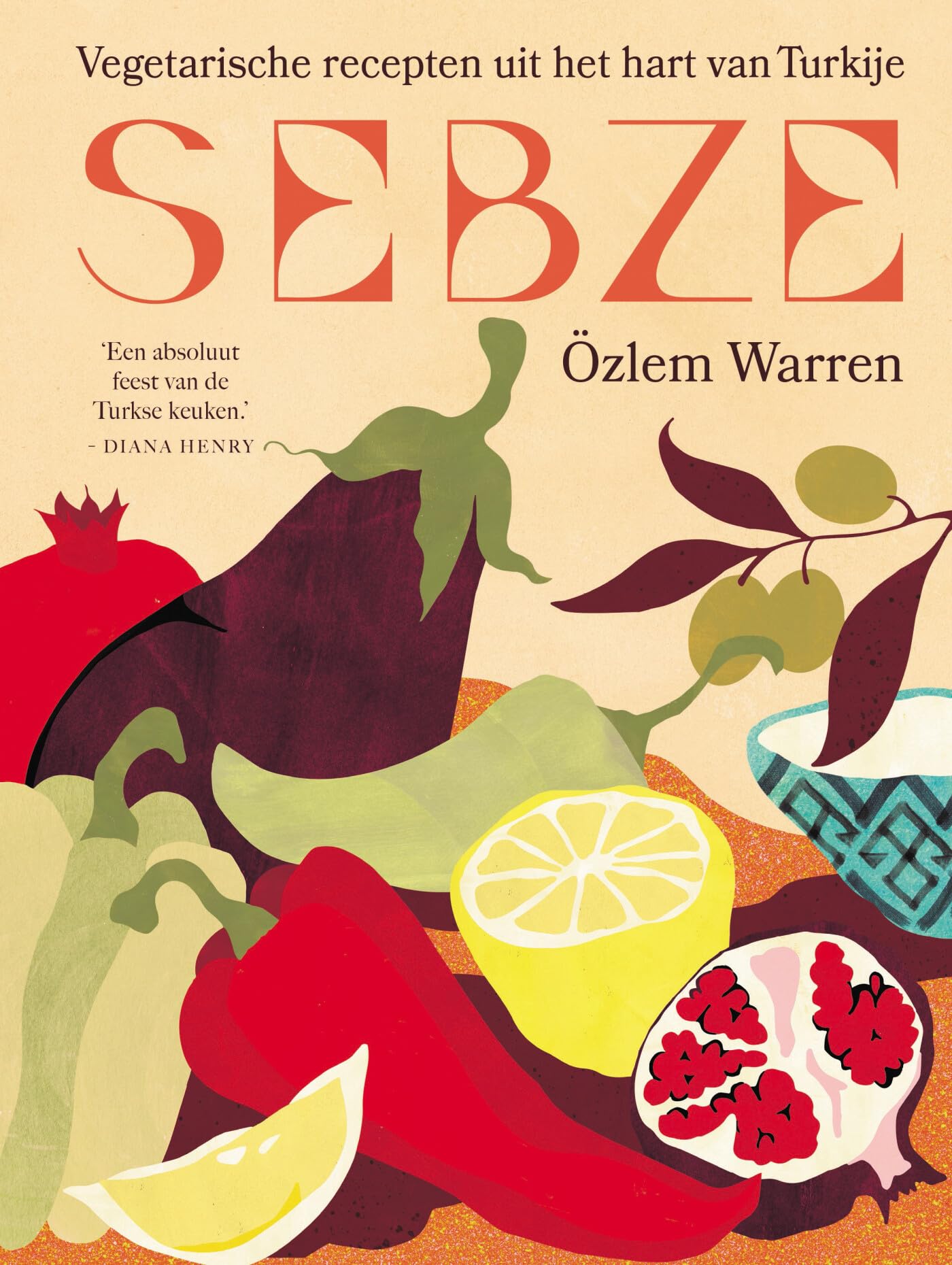 Sebze: vegetarische recepten uit het hart van Turkije