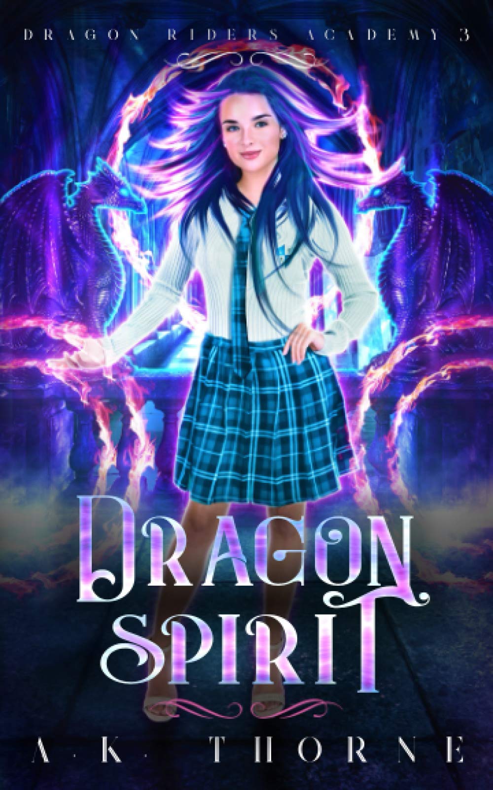 Dragon Spirit: A Paranormal Fantasy Academy Series (Dragon Riders Academy)