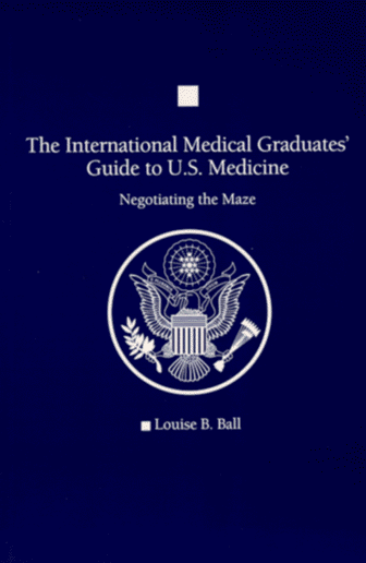Amazon | The International Medical Graduates' Guide to U.S. Medicine ...