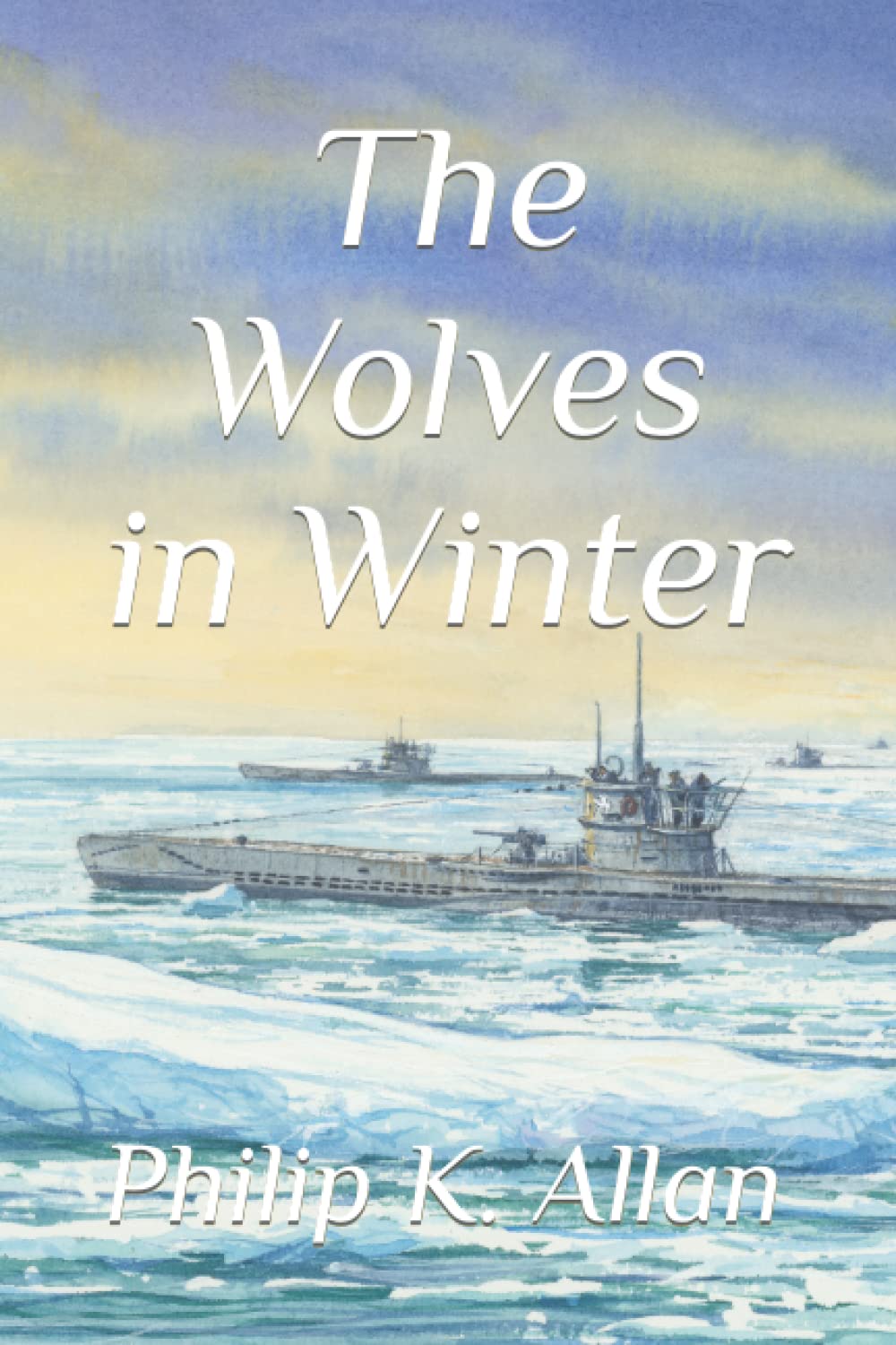 The Wolves in Winter: 2 (The Wolves WW2 Series)