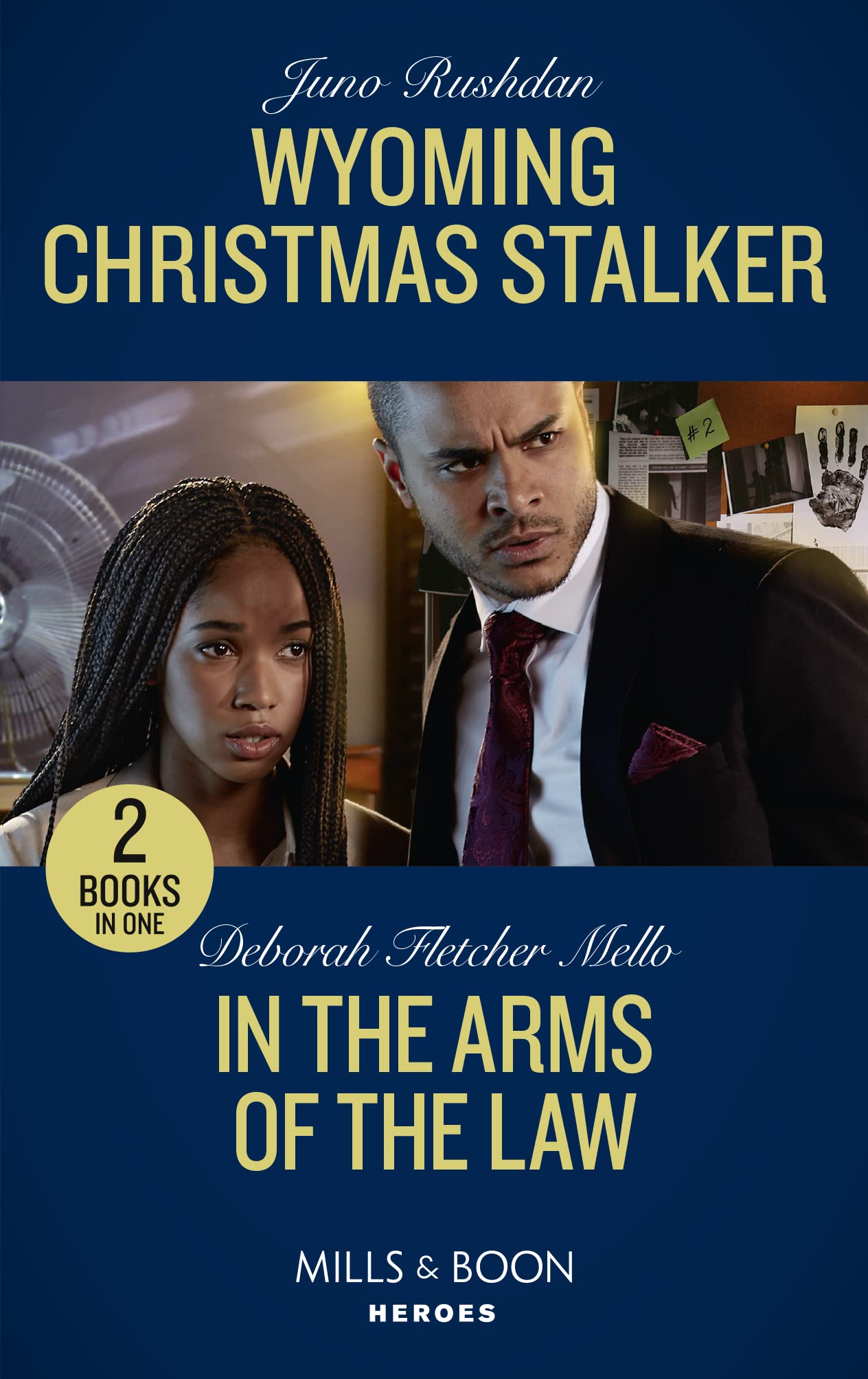 Wyoming Christmas Stalker / In The Arms Of The Law: Wyoming Christmas Stalker (Cowboy State Lawmen) / In the Arms of the Law (To Serve and Seduce)