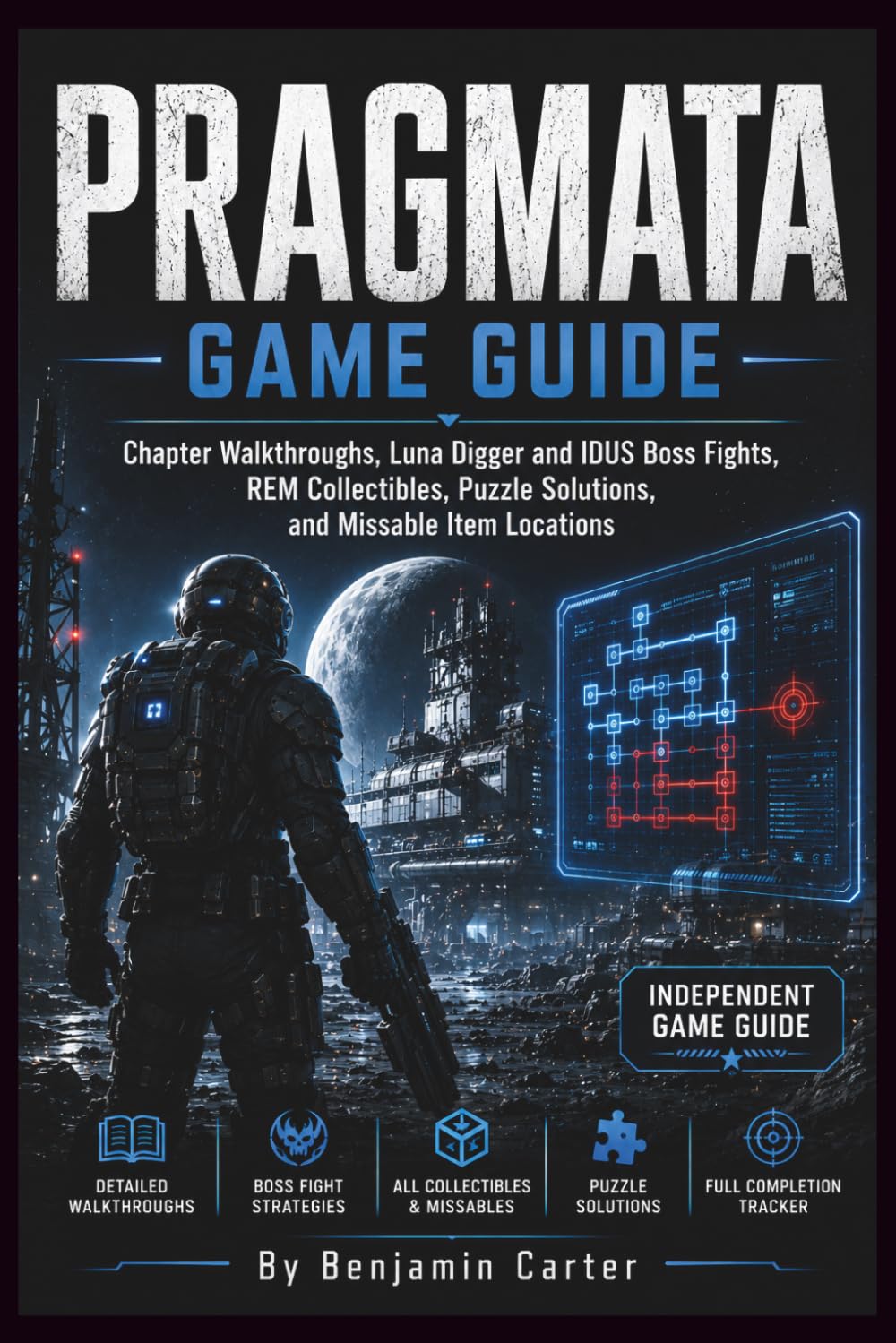 Pragmata Game Guide: Chapter Walkthroughs, Luna Digger and IDUS Boss Fights, REM Collectibles, Puzzle Solutions, and Missable Item Locations