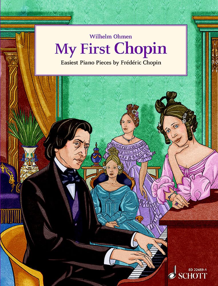 My First Chopin: Easiest Piano Pieces by FredeRic Chopin (Easy Composer Series)