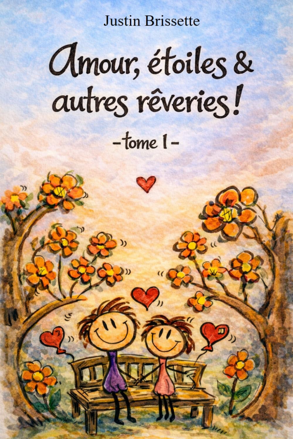 Amour, étoiles et autres rêveries! Tome 1