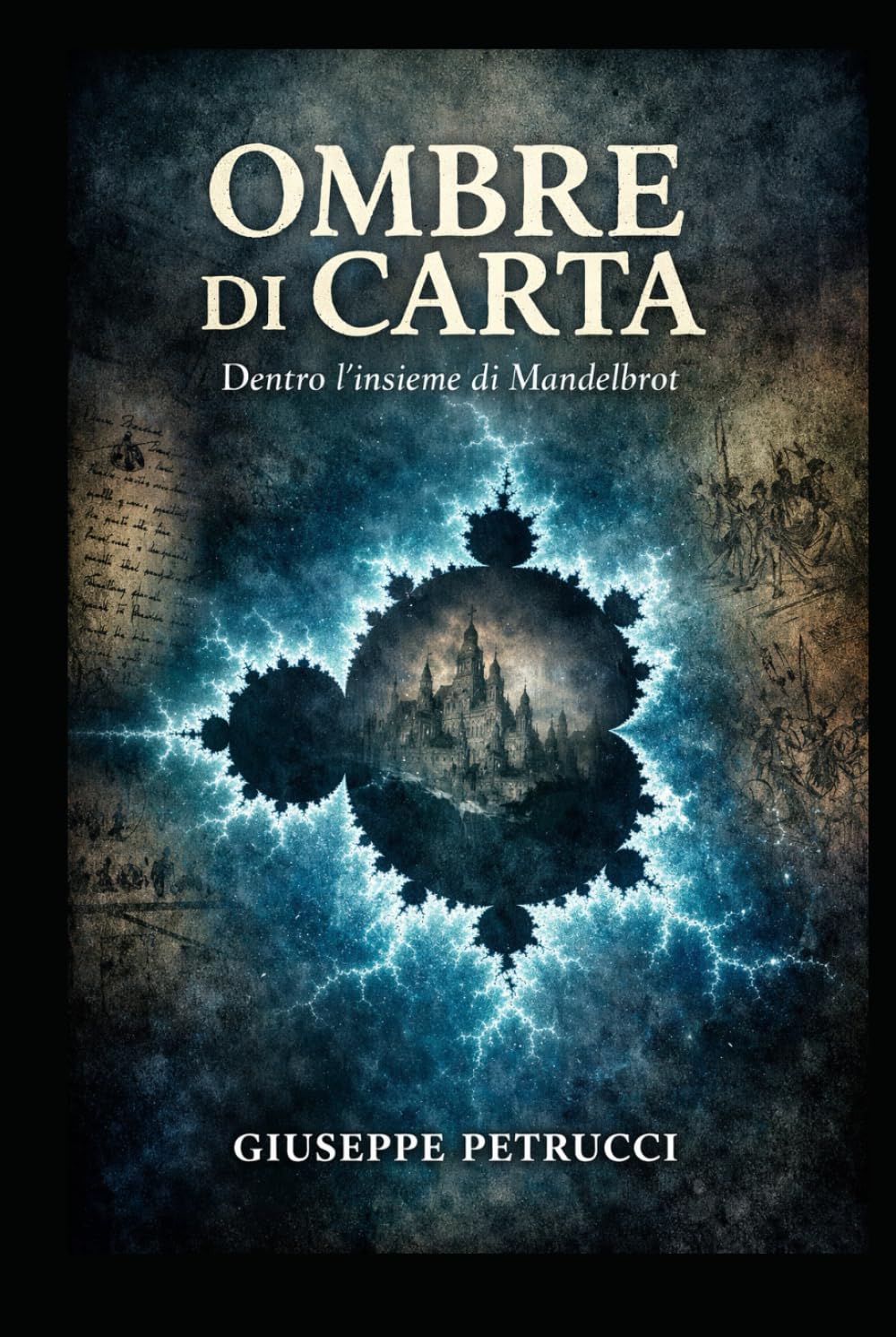 OMBRE DI CARTA: DENTRO L'INSIEME DI MANDELBROT
