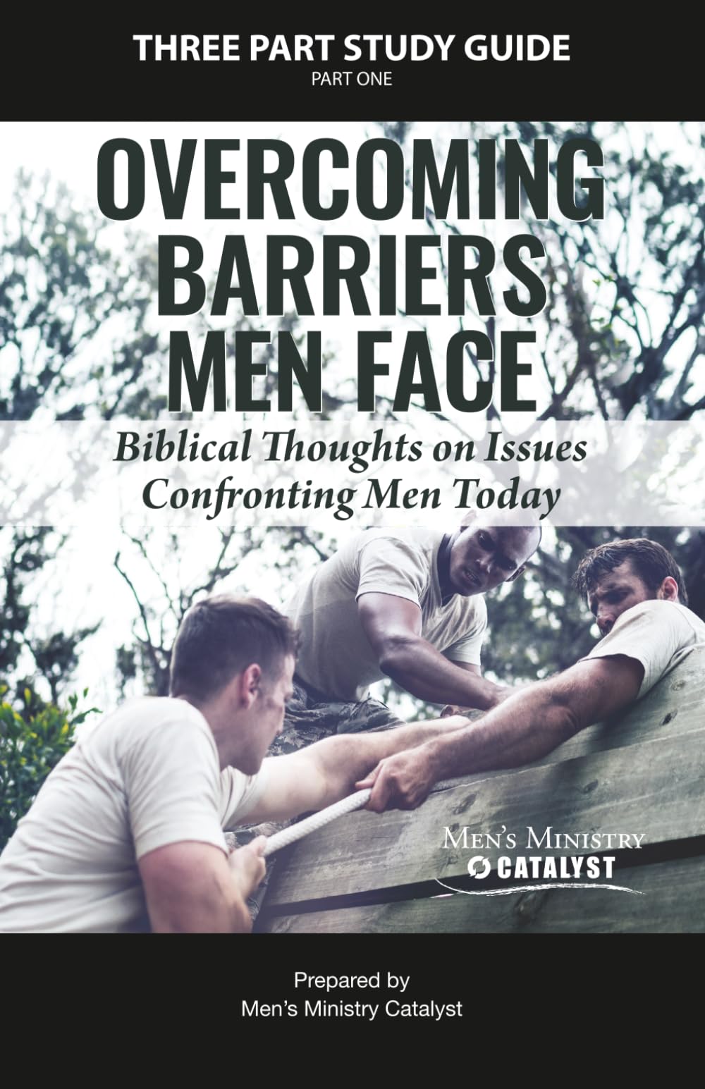 Overcoming Barriers Men Face Study Guide Part One