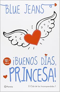 ¡Buenos días, princesa!: 1