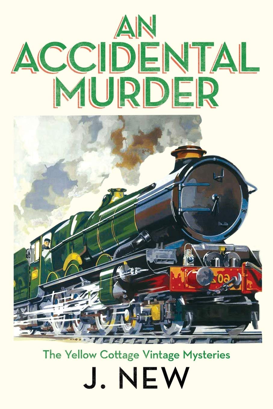 An Accidental Murder: A Yellow Cottage Vintage Mystery: Volume 1