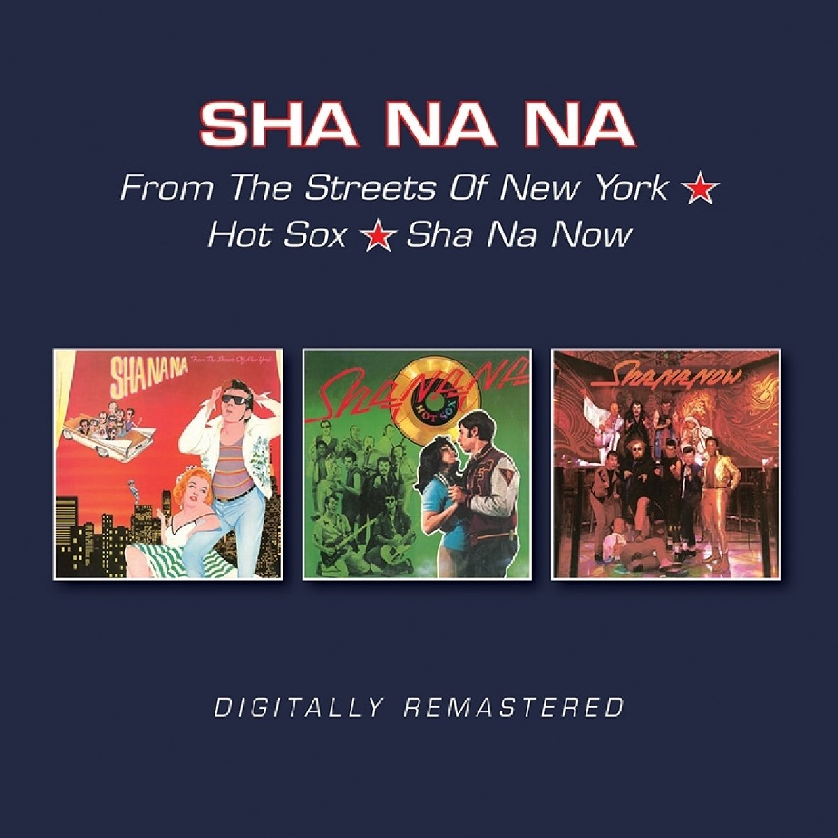 Sha Na Na - From The Streets Of New York/Hot Sox/Sha Na Now
