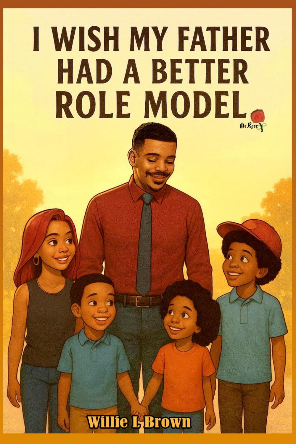 I Wish My Father Had A Better Role Model for Kids