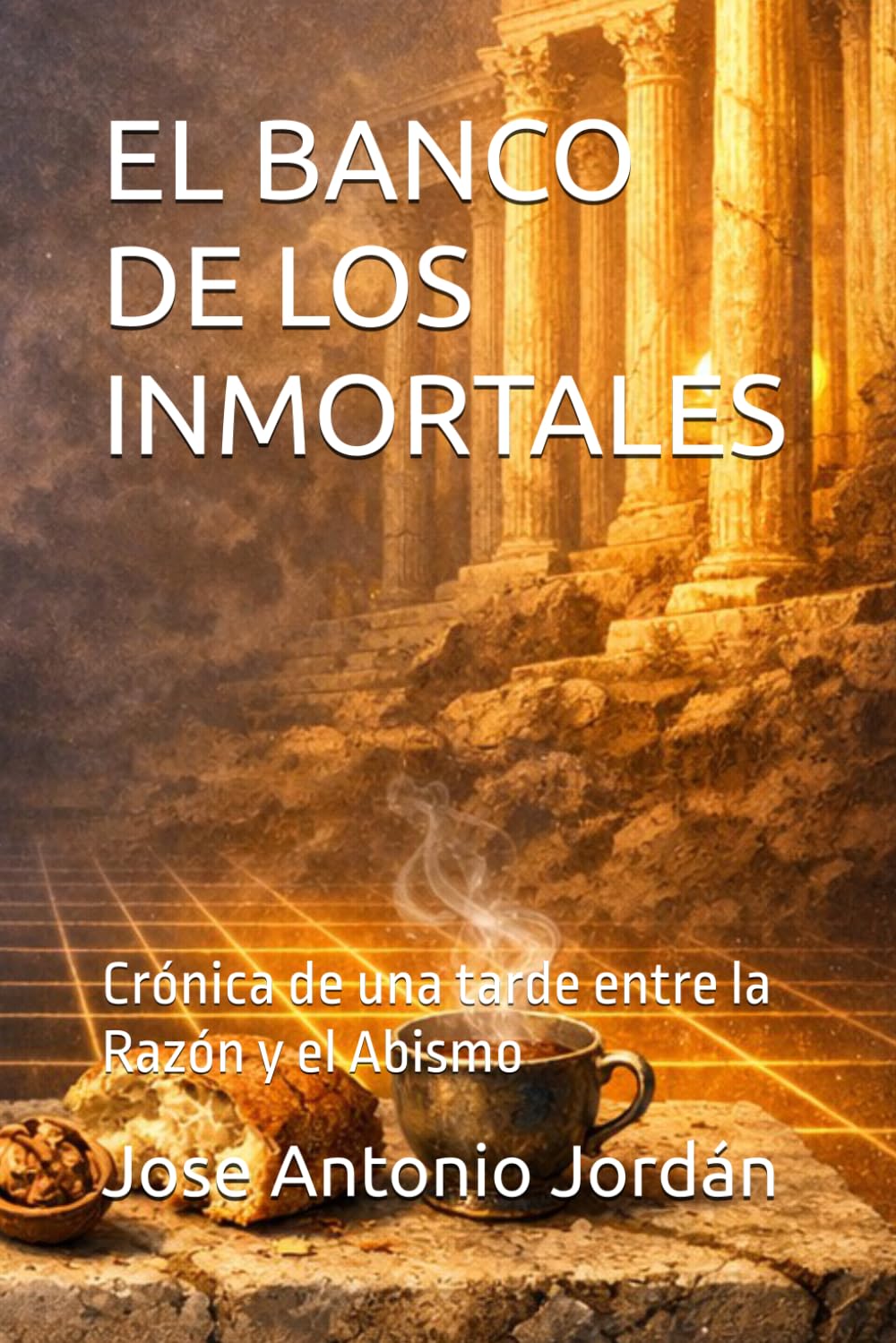 EL BANCO DE LOS INMORTALES: Crónica de una tarde entre la Razón y el Abismo