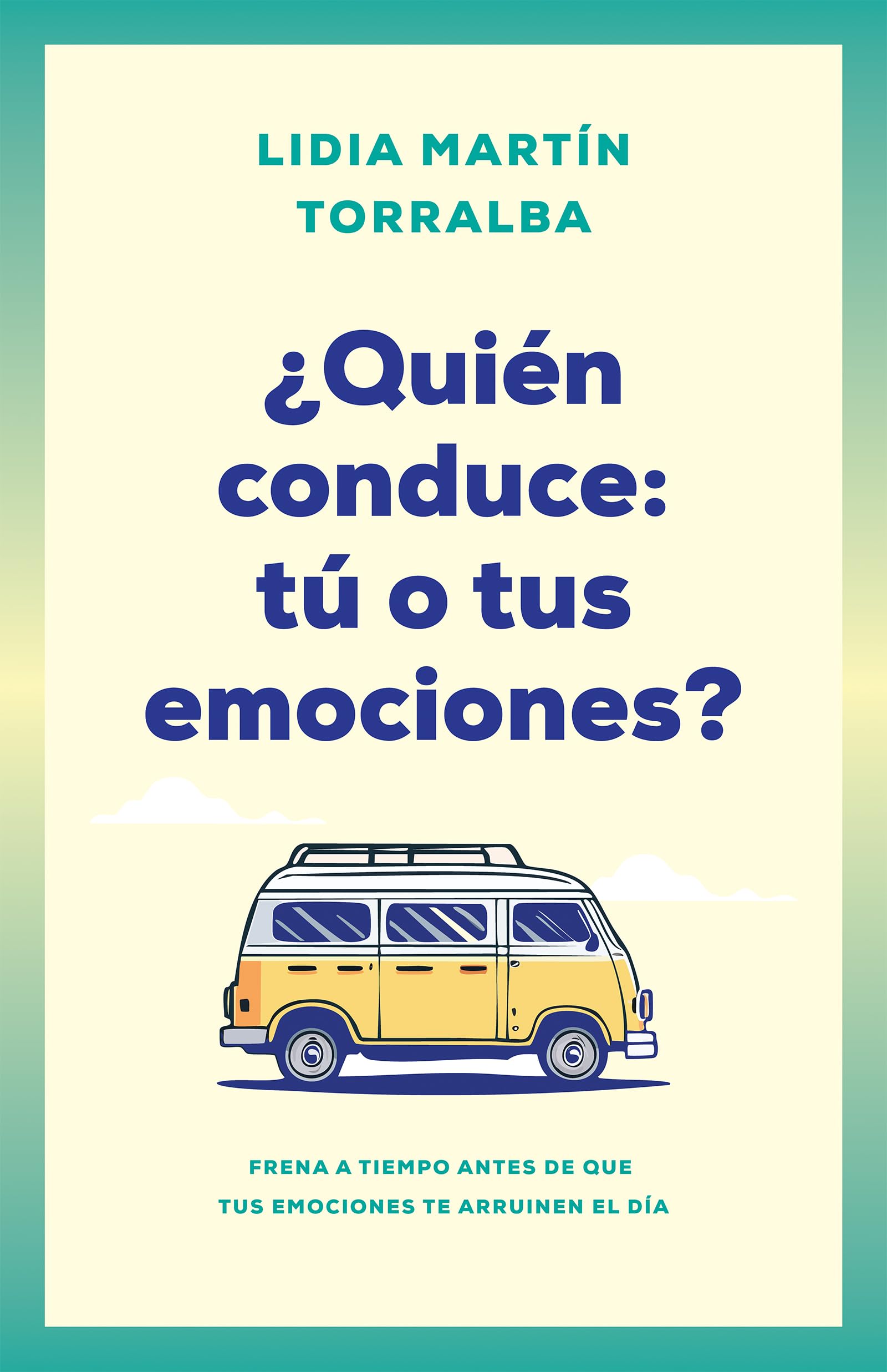 ¿QuiéN Conduce: Tú O Tus Emociones?