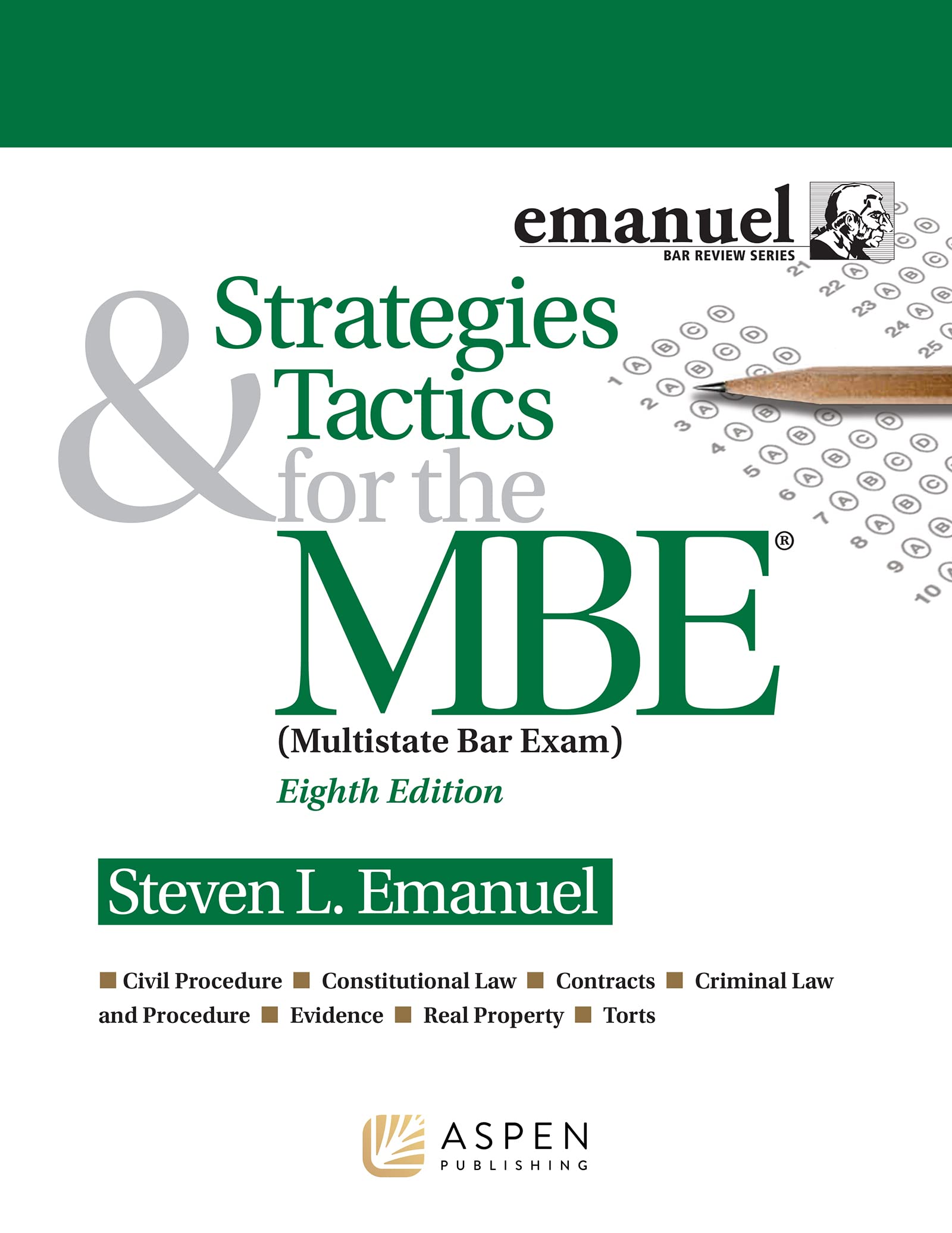Strategies & Tactics for the MBE (Emanuel Bar Review Series)