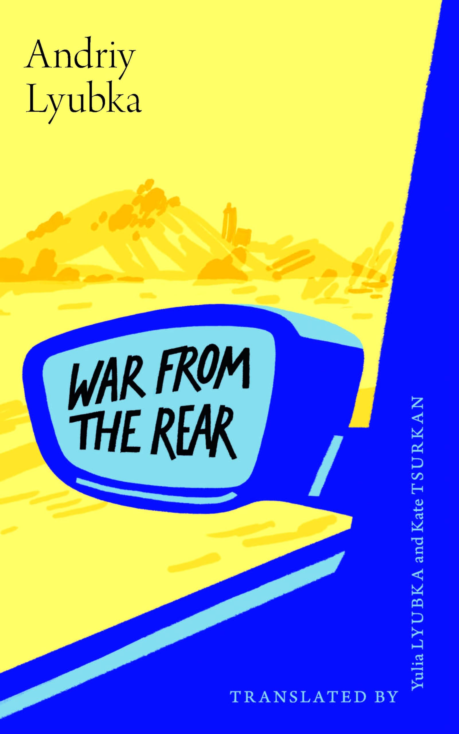 War from the Rear: A Ukrainian aid volunteer's story (Ukrainian Studies)