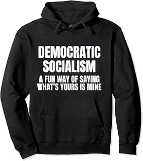 Democratic Socialism Definition for Republican Conservatives Pullover Hoodie